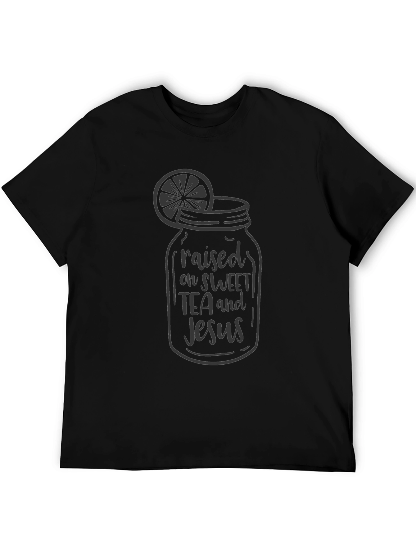 Raised on Sweet Tea and Jesus Black T-Shirt