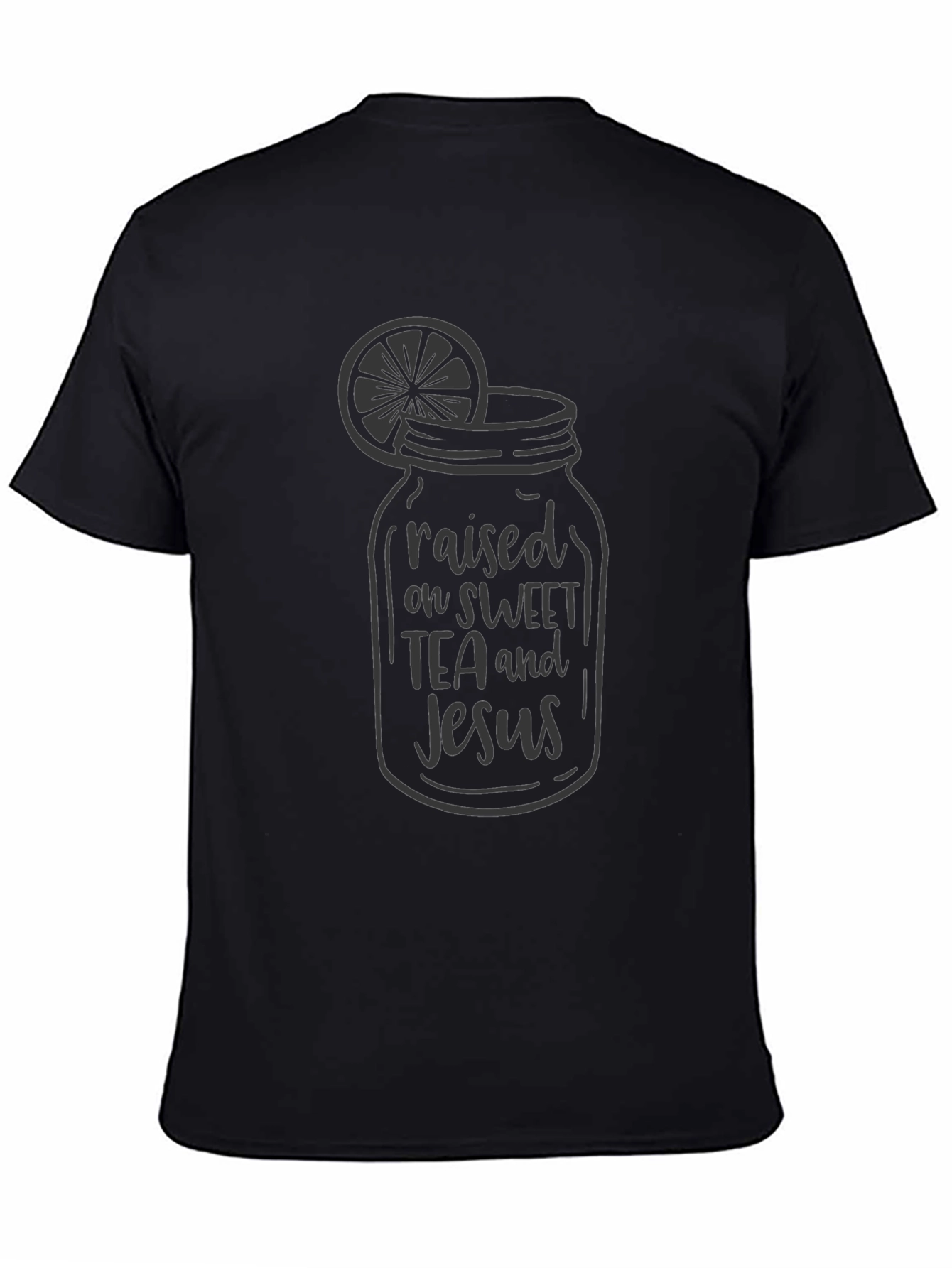 Raised on Sweet Tea and Jesus Black T-Shirt