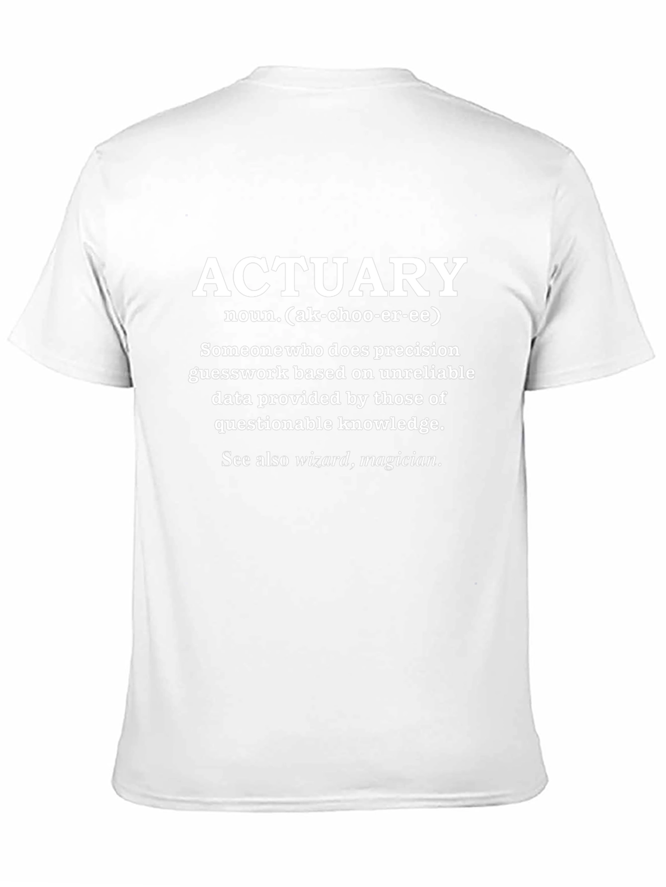 Actuary Definition T-Shirt