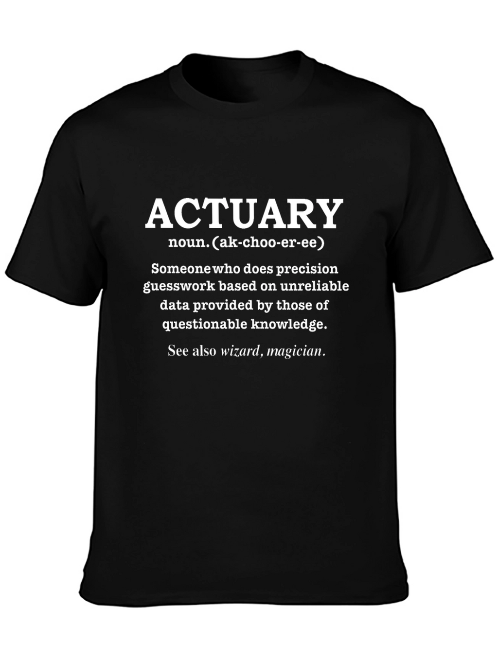 Actuary Definition T-Shirt