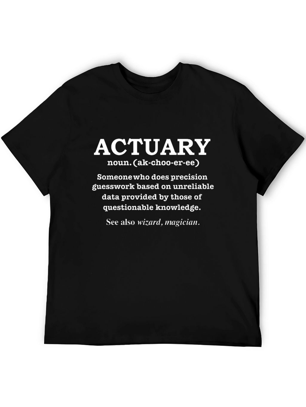 Actuary Definition T-Shirt