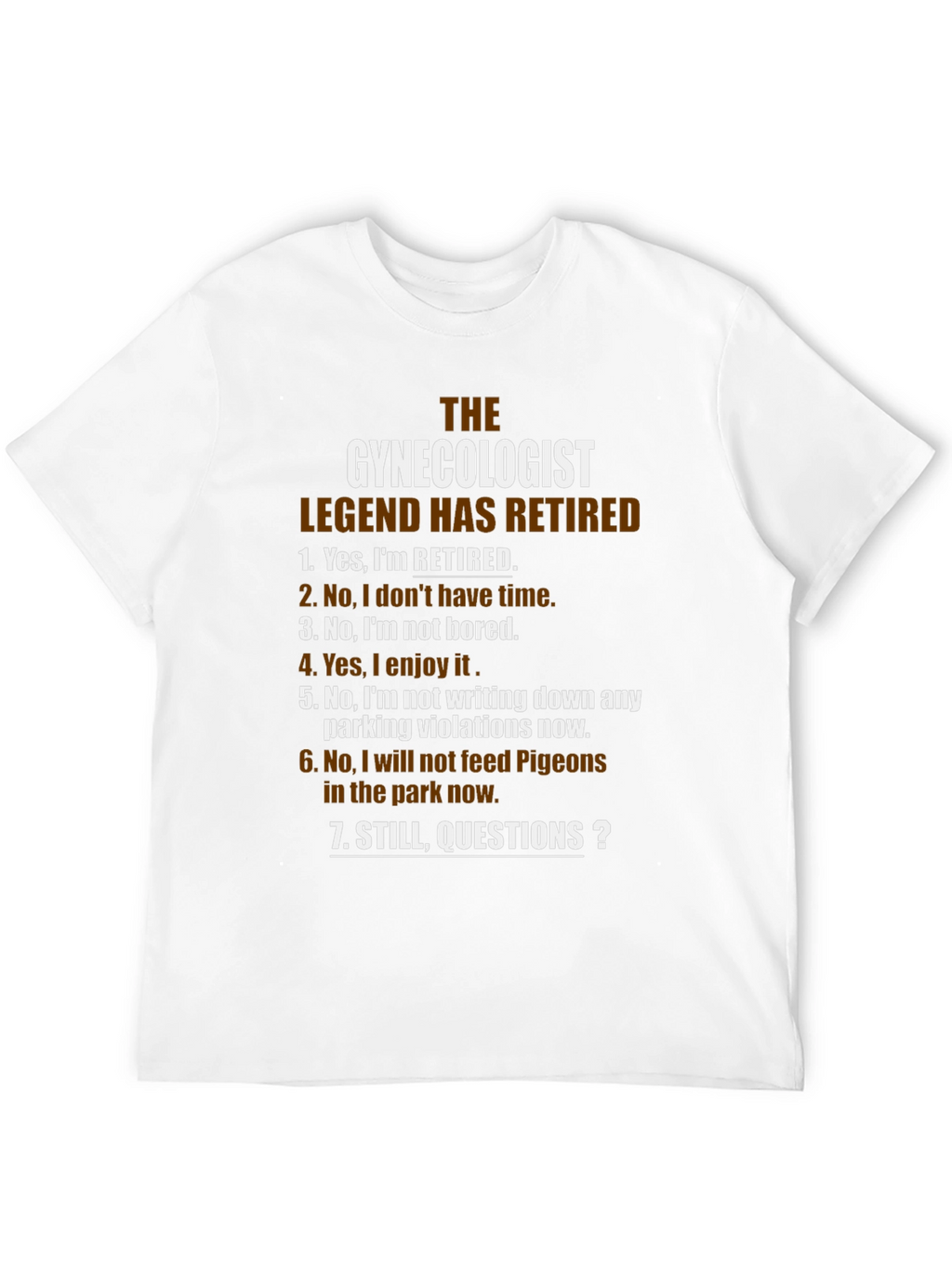 Retired Gynecologist Legend T-Shirt - Funny Retirement Gift