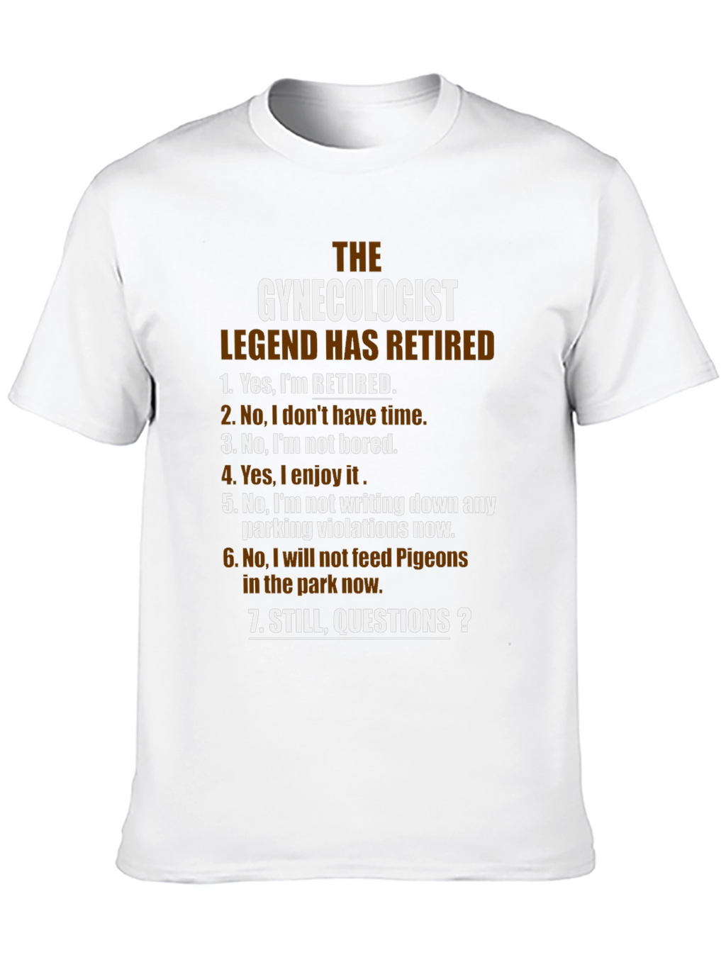 Retired Gynecologist Legend T-Shirt - Funny Retirement Gift