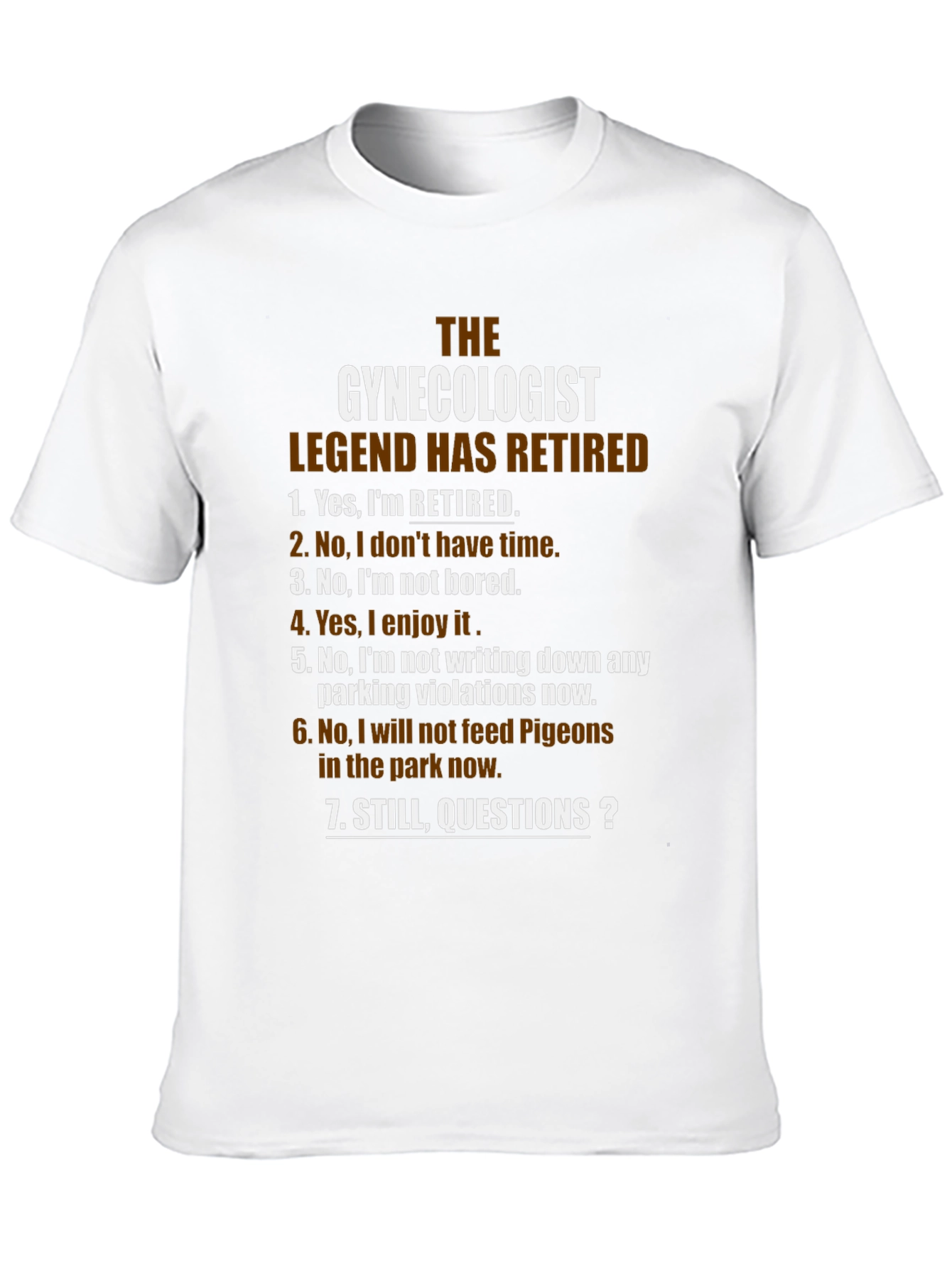 Retired Gynecologist Legend T-Shirt - Funny Retirement Gift