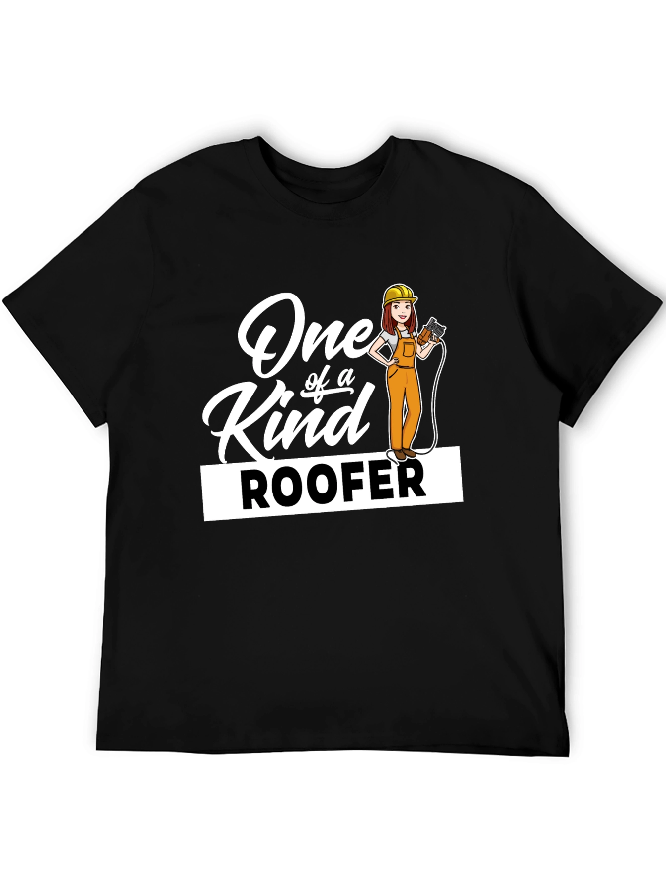One of a Kind Roofer T-Shirt - Black Cotton Tee