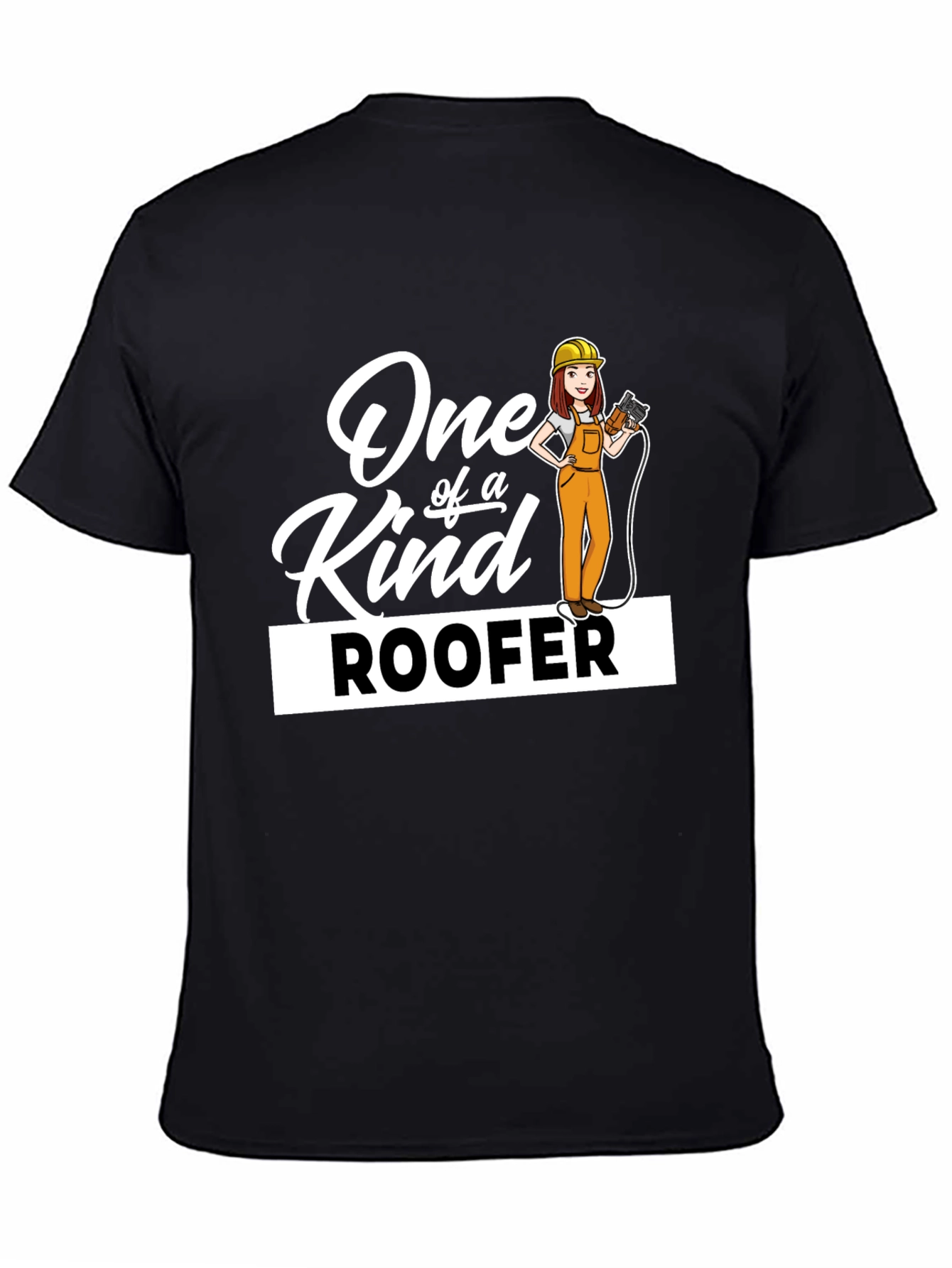 One of a Kind Roofer T-Shirt - Black Cotton Tee