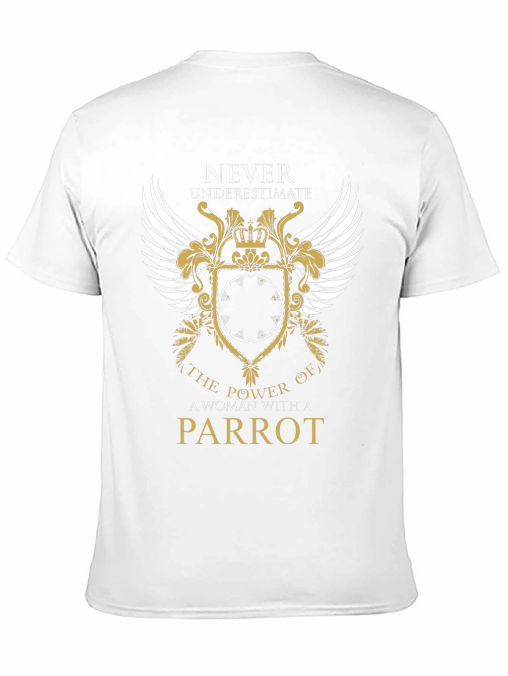 Woman Parrot Power T-Shirt - Never Underestimate Tee