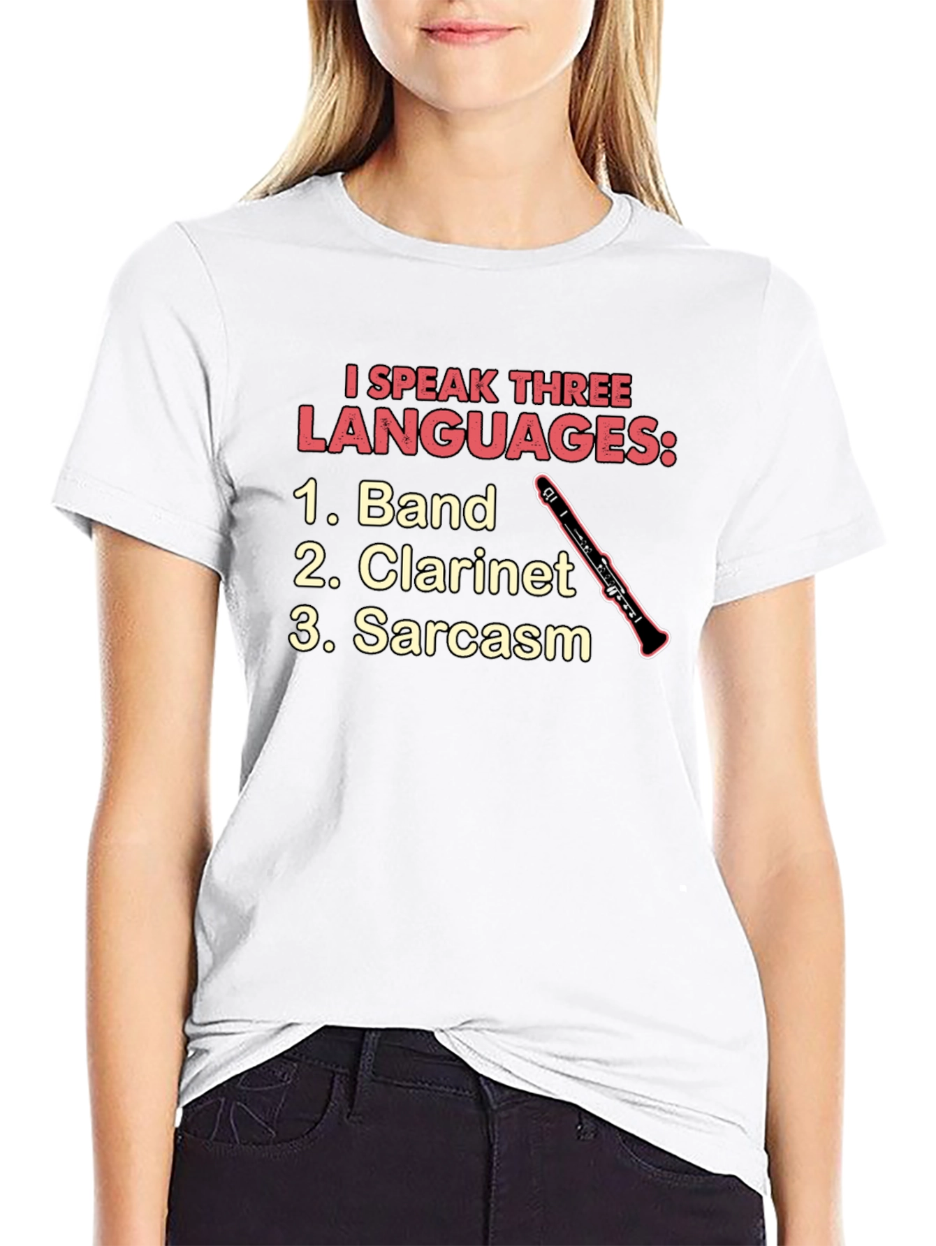 I Speak Three Languages T-Shirt: Band Clarinet Sarcasm
