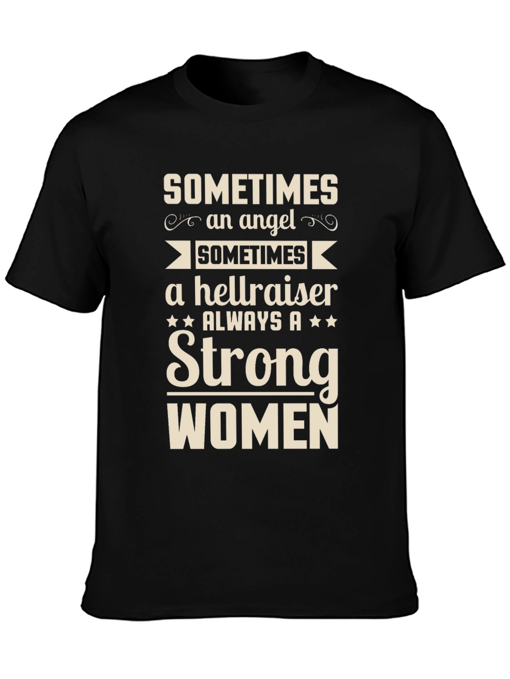 Strong Women T-Shirt - Angel Hellraiser Always Strong