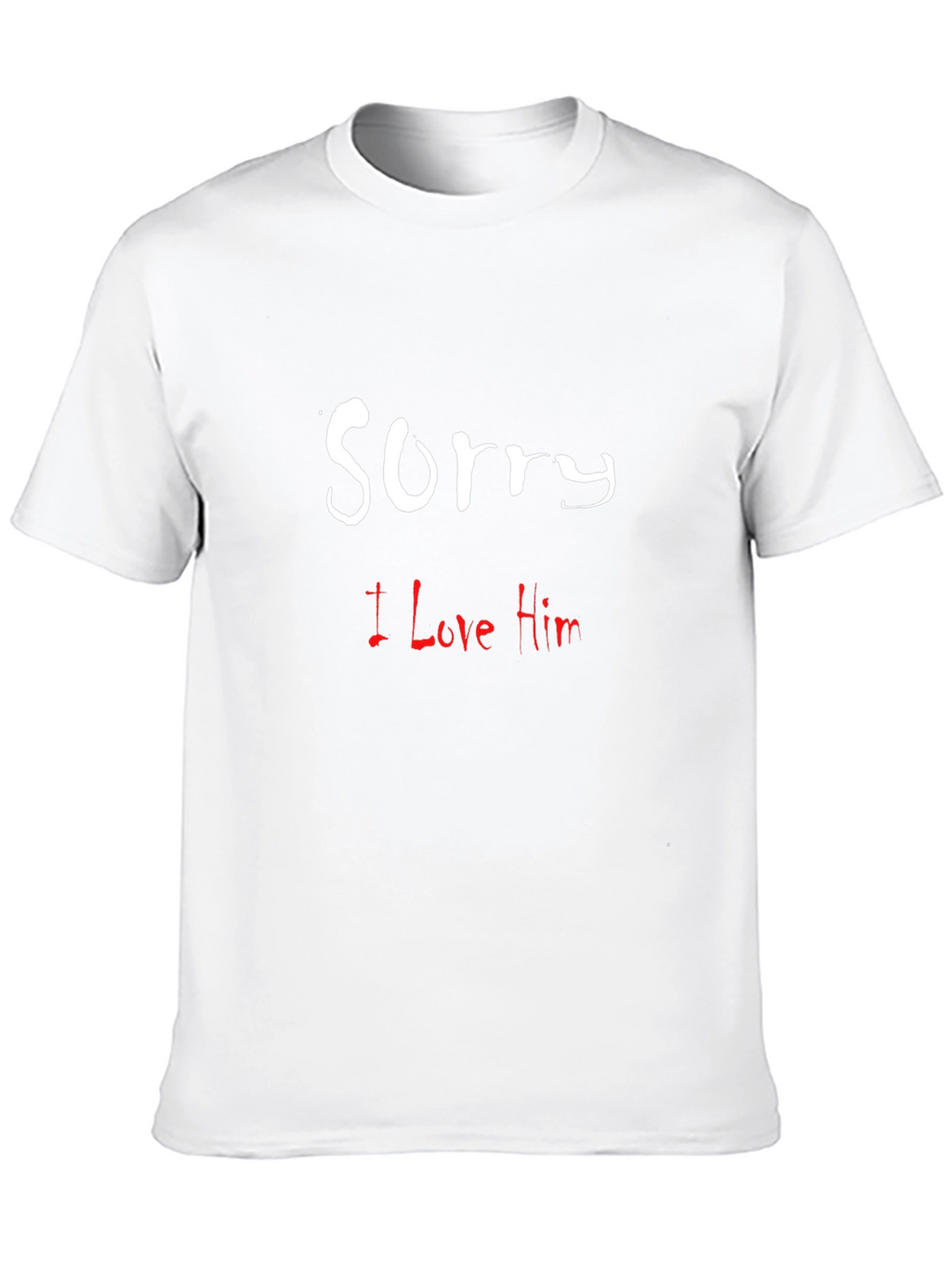 Sorry I Love Him Graphic T-Shirt