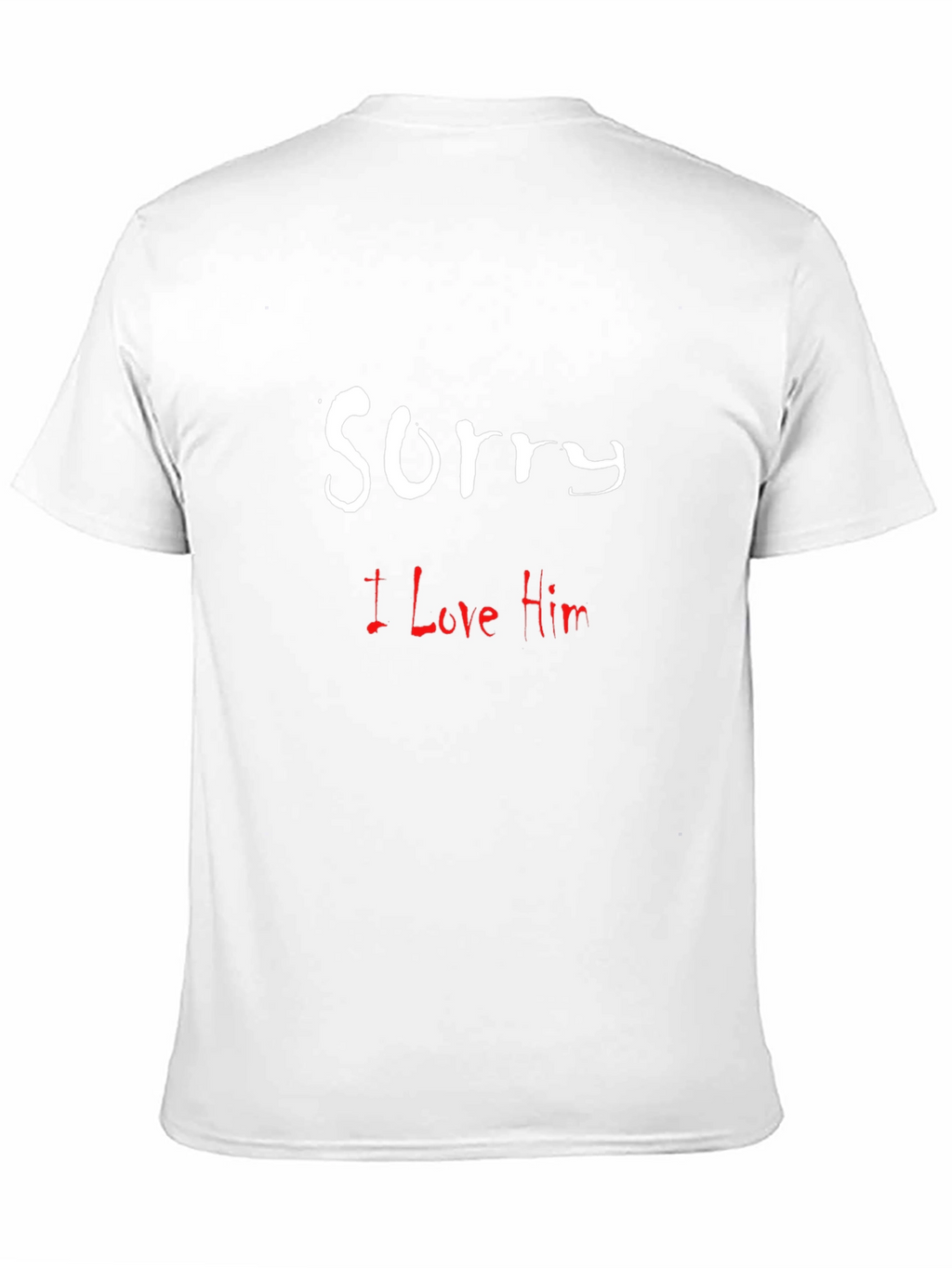Sorry I Love Him Graphic T-Shirt