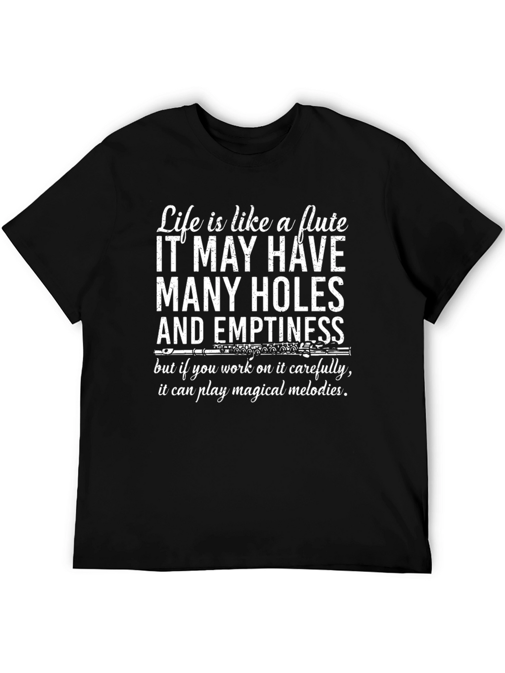Flute Life T-Shirt: Magical Melodies & Meaningful Holes