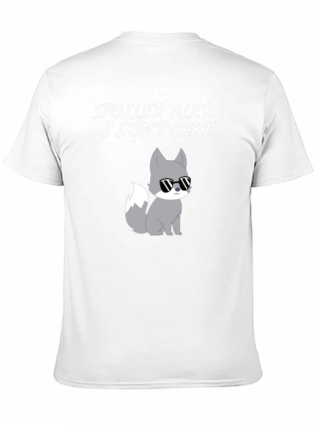 Spoiler Alert I Dont Care T-Shirt with Cool Fox