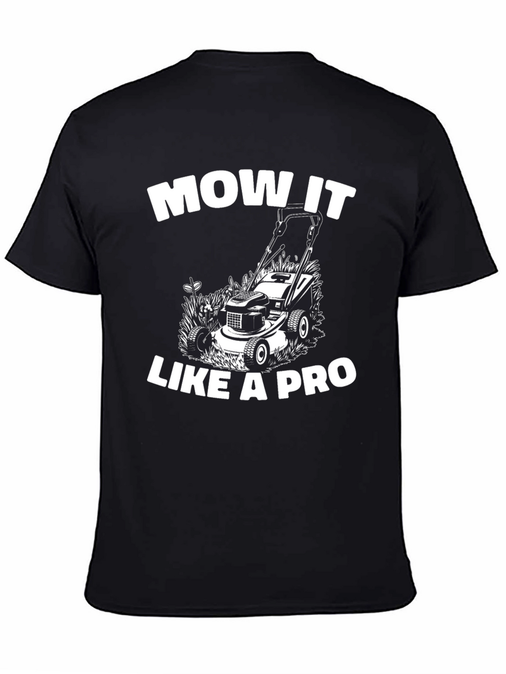 Mow It Like A Pro Graphic Tee