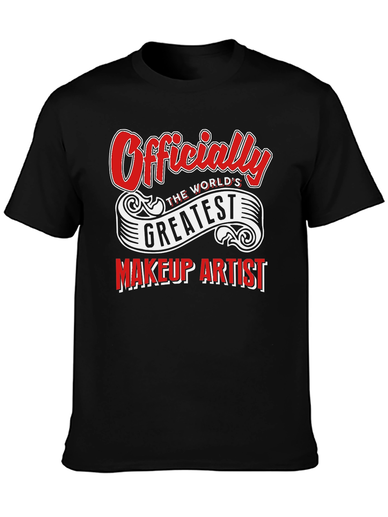 Worlds Greatest Makeup Artist T-Shirt