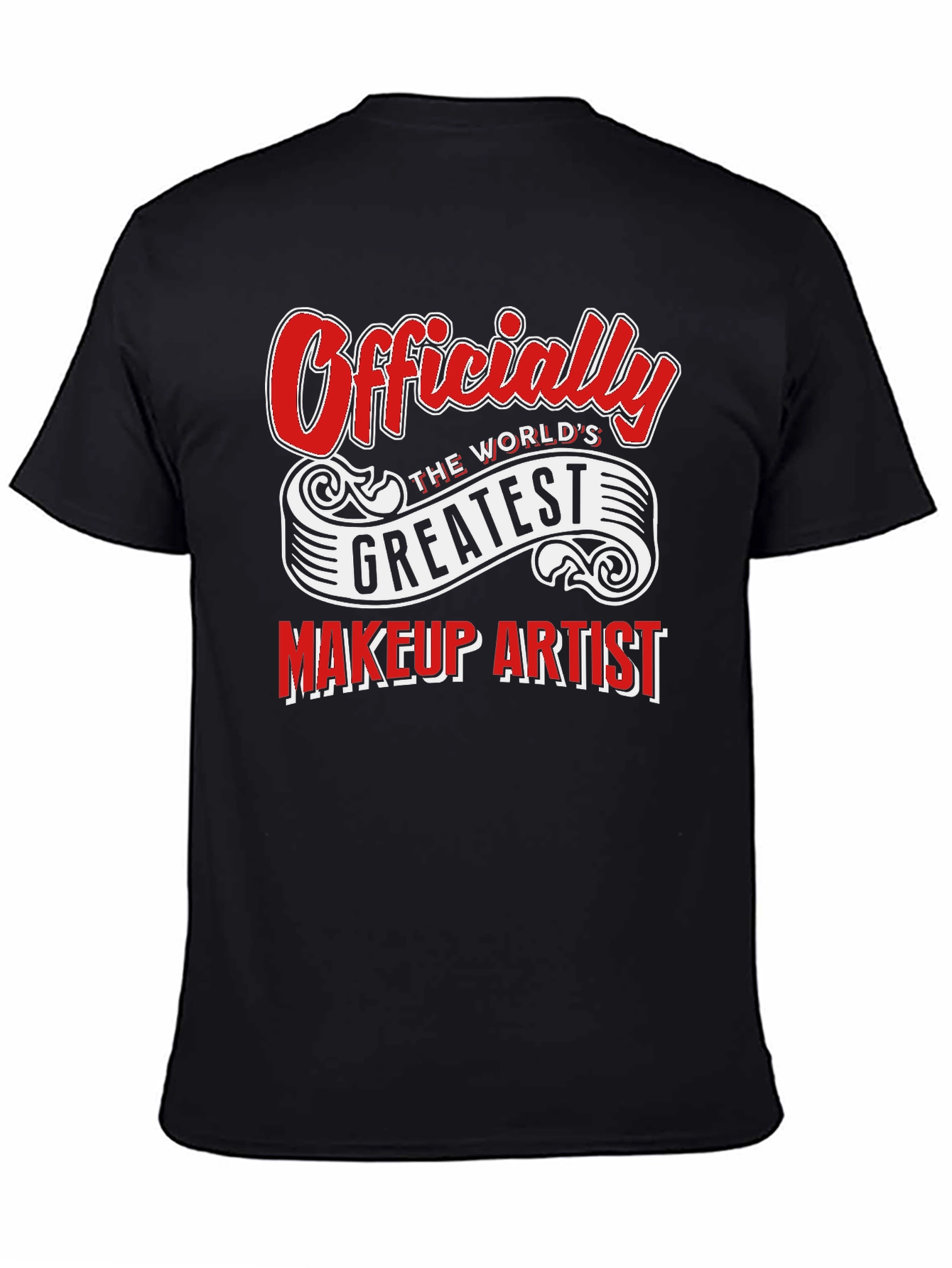 Worlds Greatest Makeup Artist T-Shirt