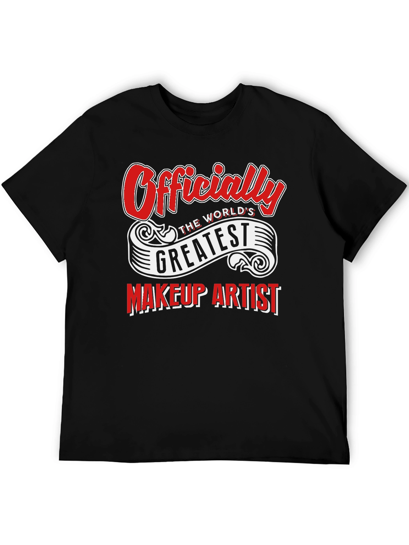 Worlds Greatest Makeup Artist T-Shirt