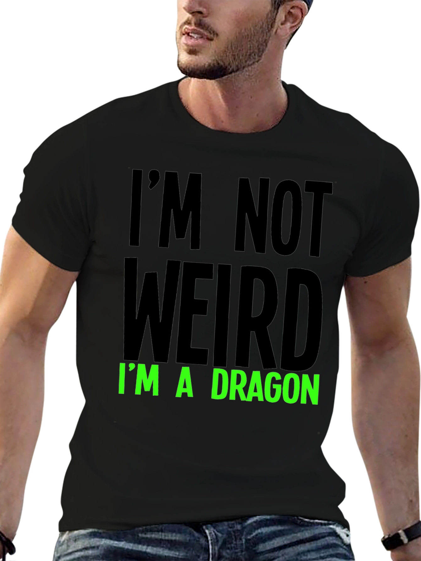 Im Not Weird T-Shirt - Dragon Statement Tee