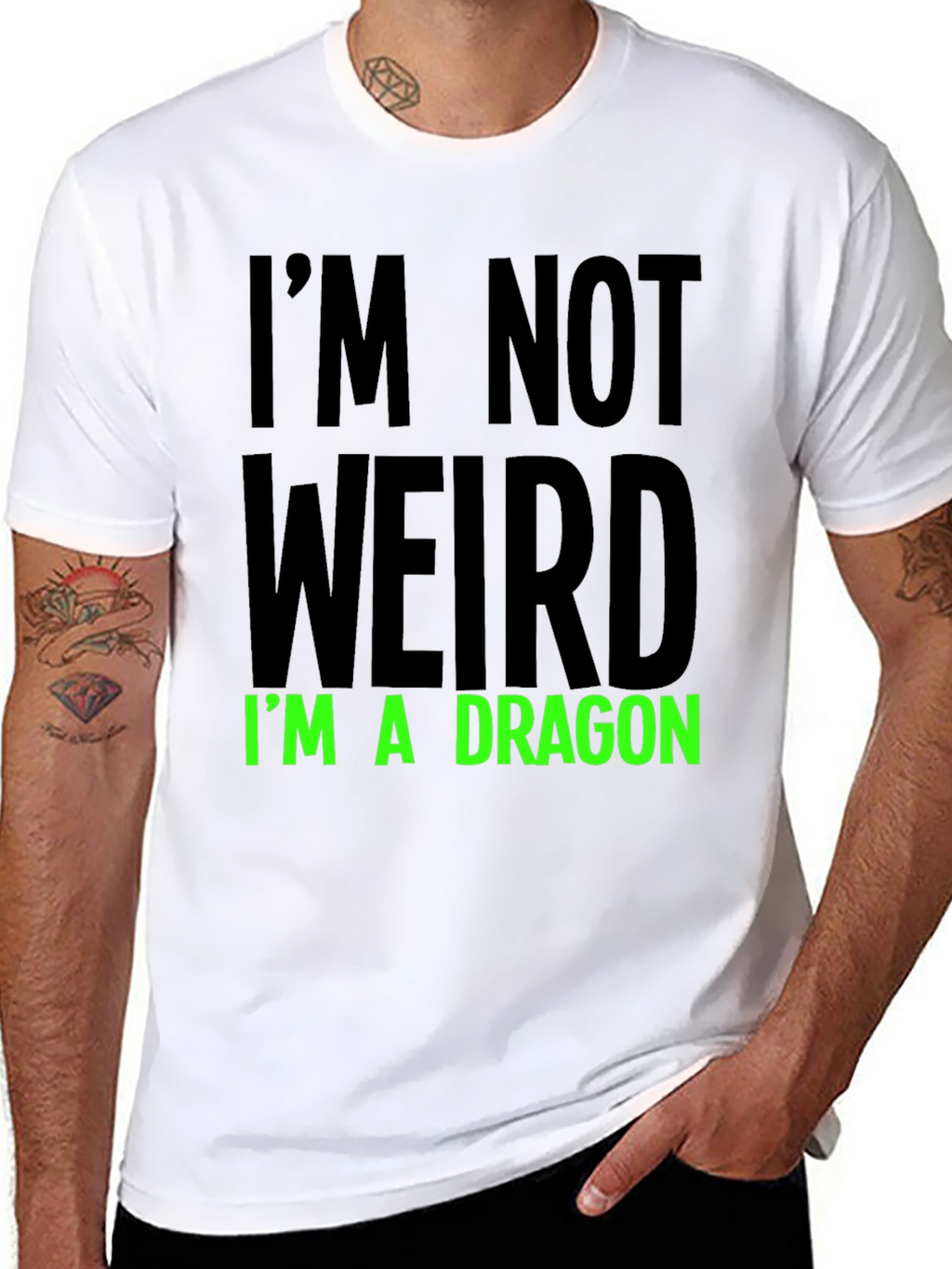 Im Not Weird T-Shirt - Dragon Statement Tee