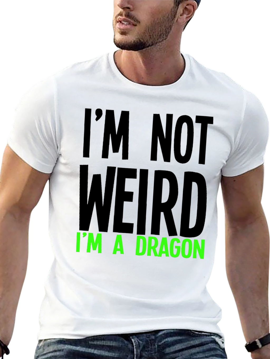 Im Not Weird T-Shirt - Dragon Statement Tee