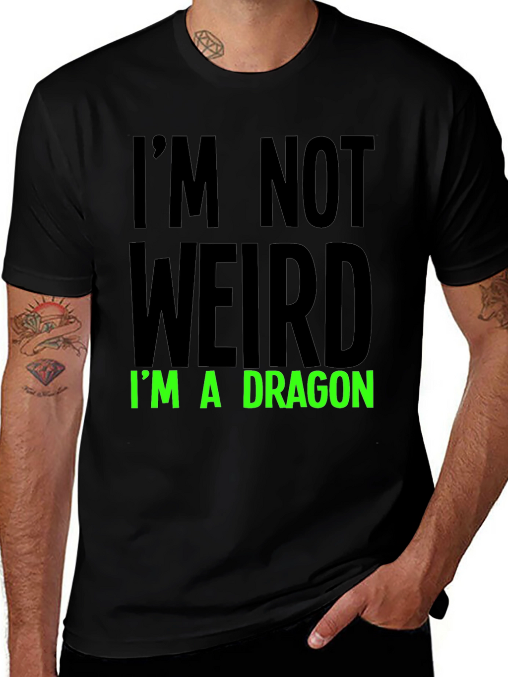 Im Not Weird T-Shirt - Dragon Statement Tee