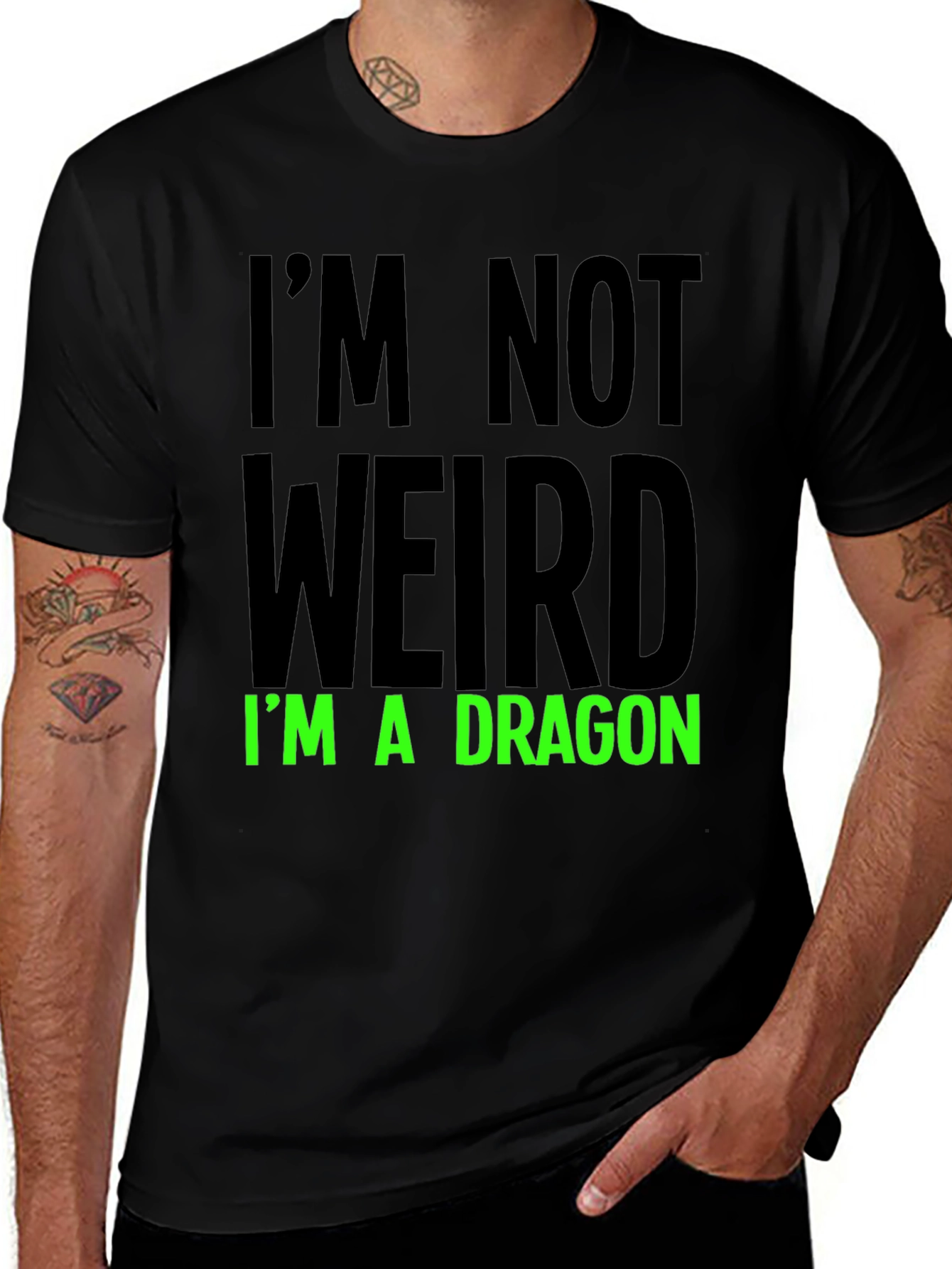 Im Not Weird T-Shirt - Dragon Statement Tee