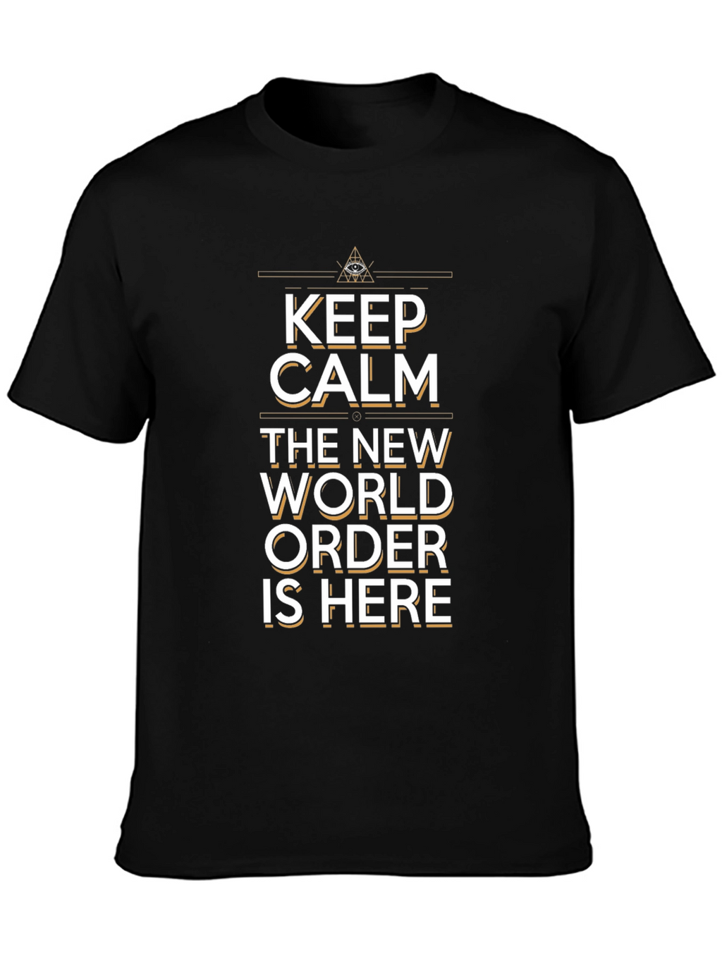Keep Calm New World Order T-Shirt Conspiracy