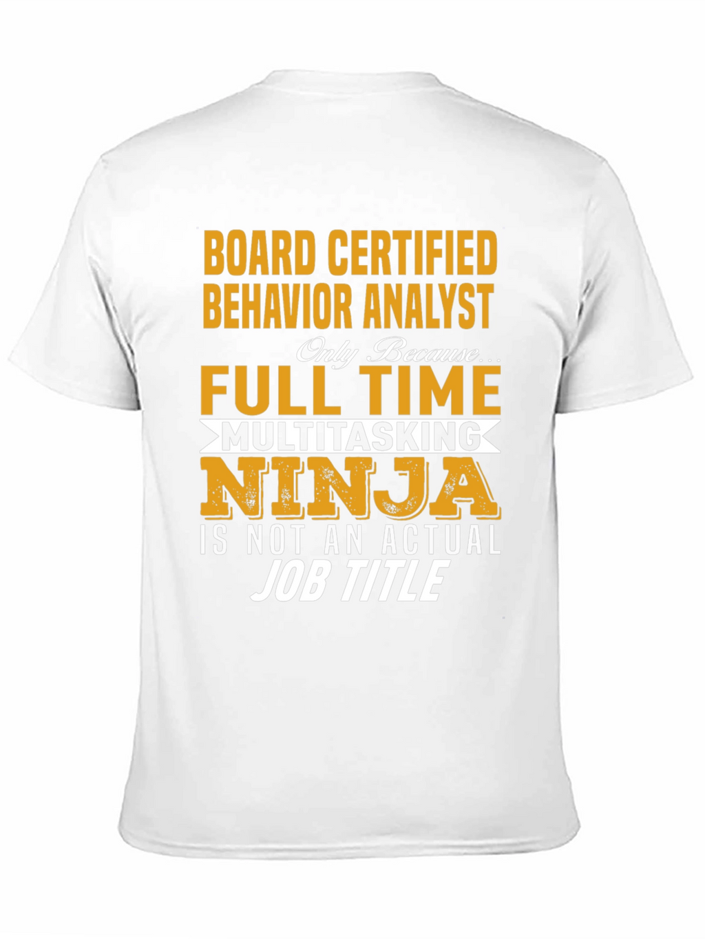 Board Certified Behavior Analyst T-Shirt