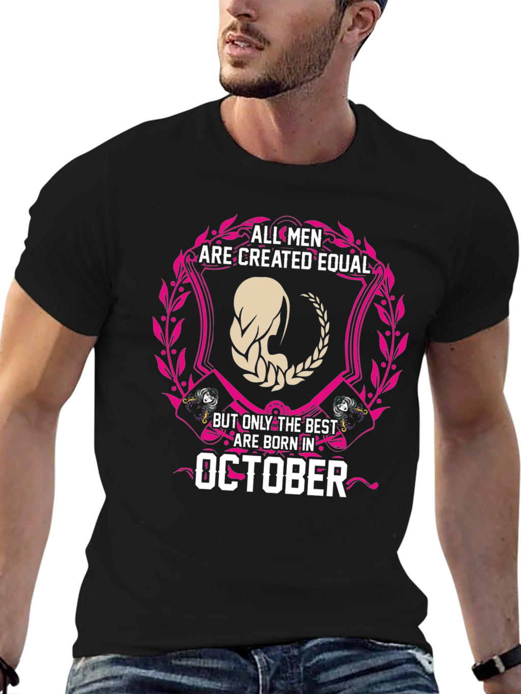 October Birthday T-Shirt - All Men Created Equal