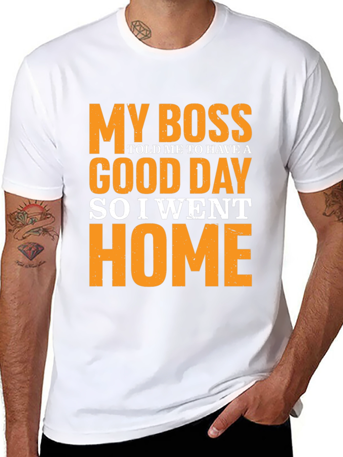 Funny Boss T-Shirt - My Boss Told Me to Have a Good Day