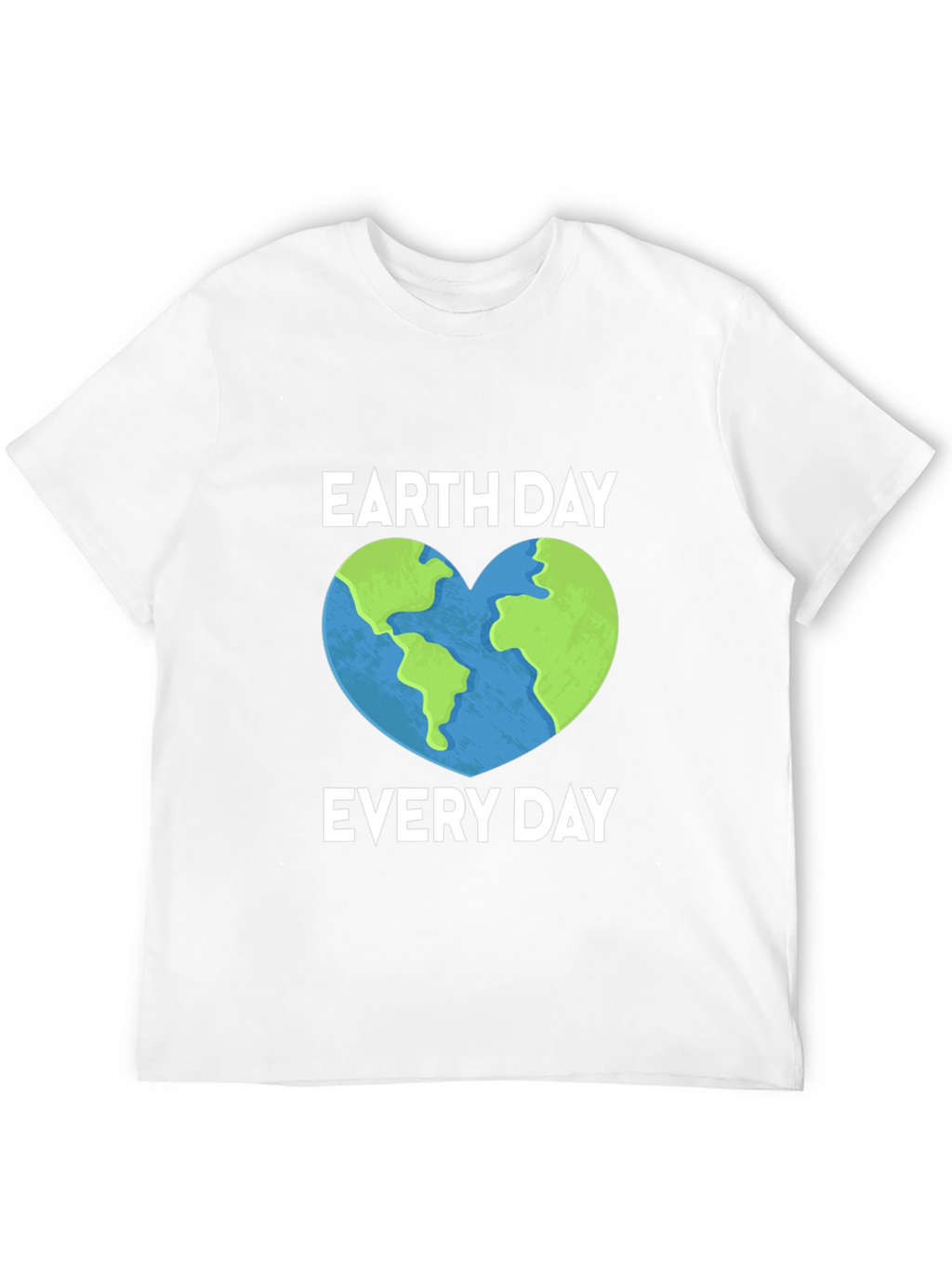 Earth Day Every Day T-Shirt Heart Graphic
