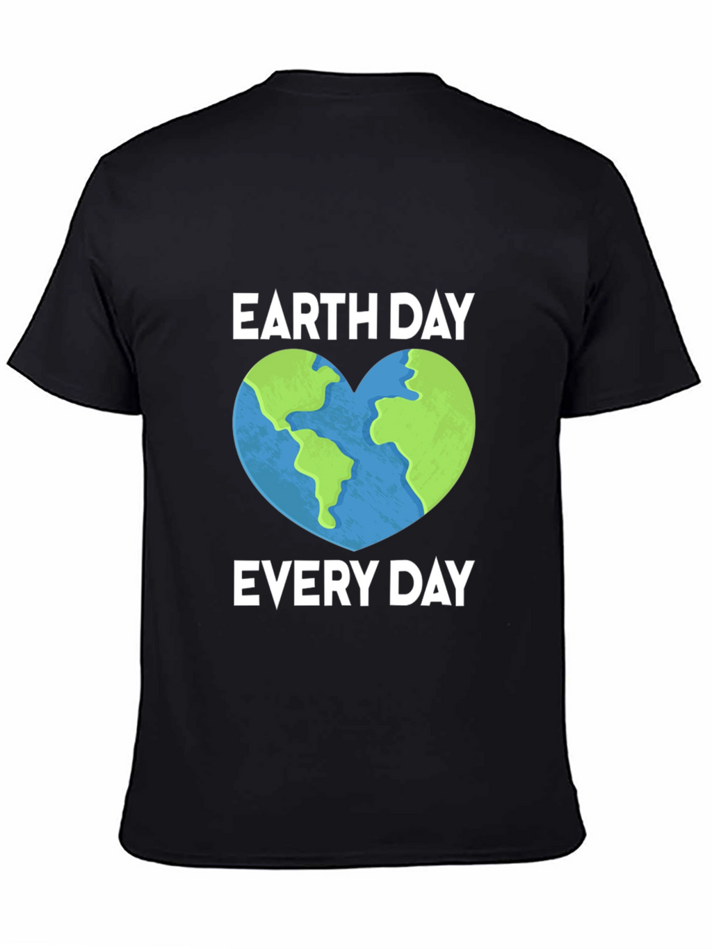 Earth Day Every Day T-Shirt Heart Graphic