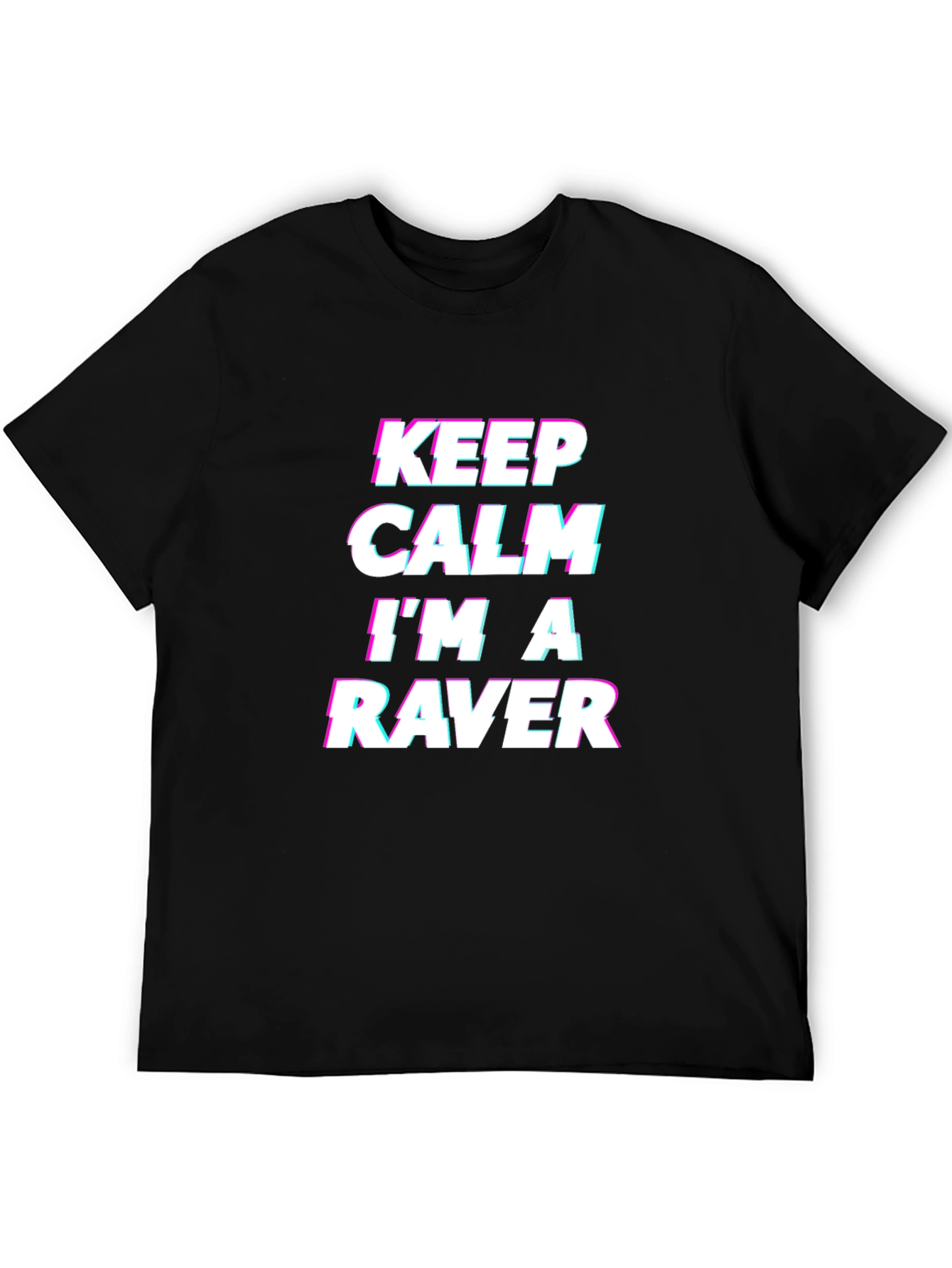 Keep Calm Im a Raver Black T-Shirt