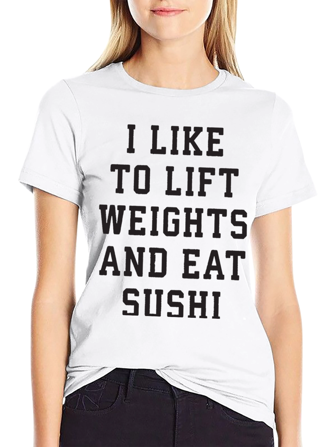 I Like to Lift Weights and Eat Sushi T-Shirt
