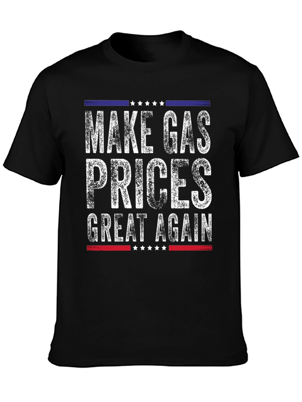Make Gas Prices Great Again Graphic Tee