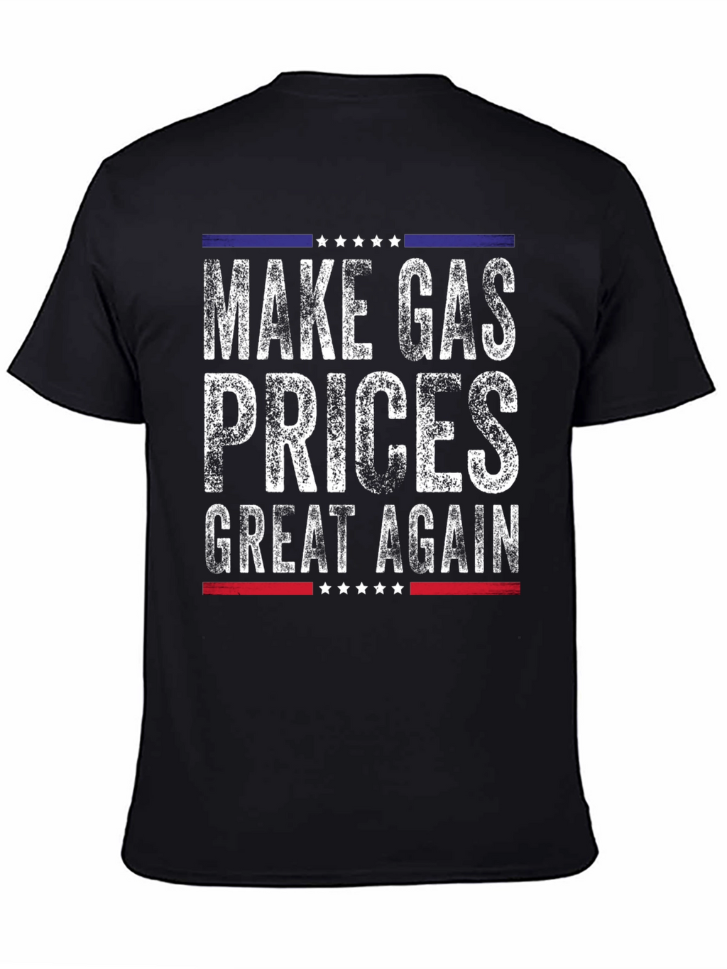 Make Gas Prices Great Again Graphic Tee