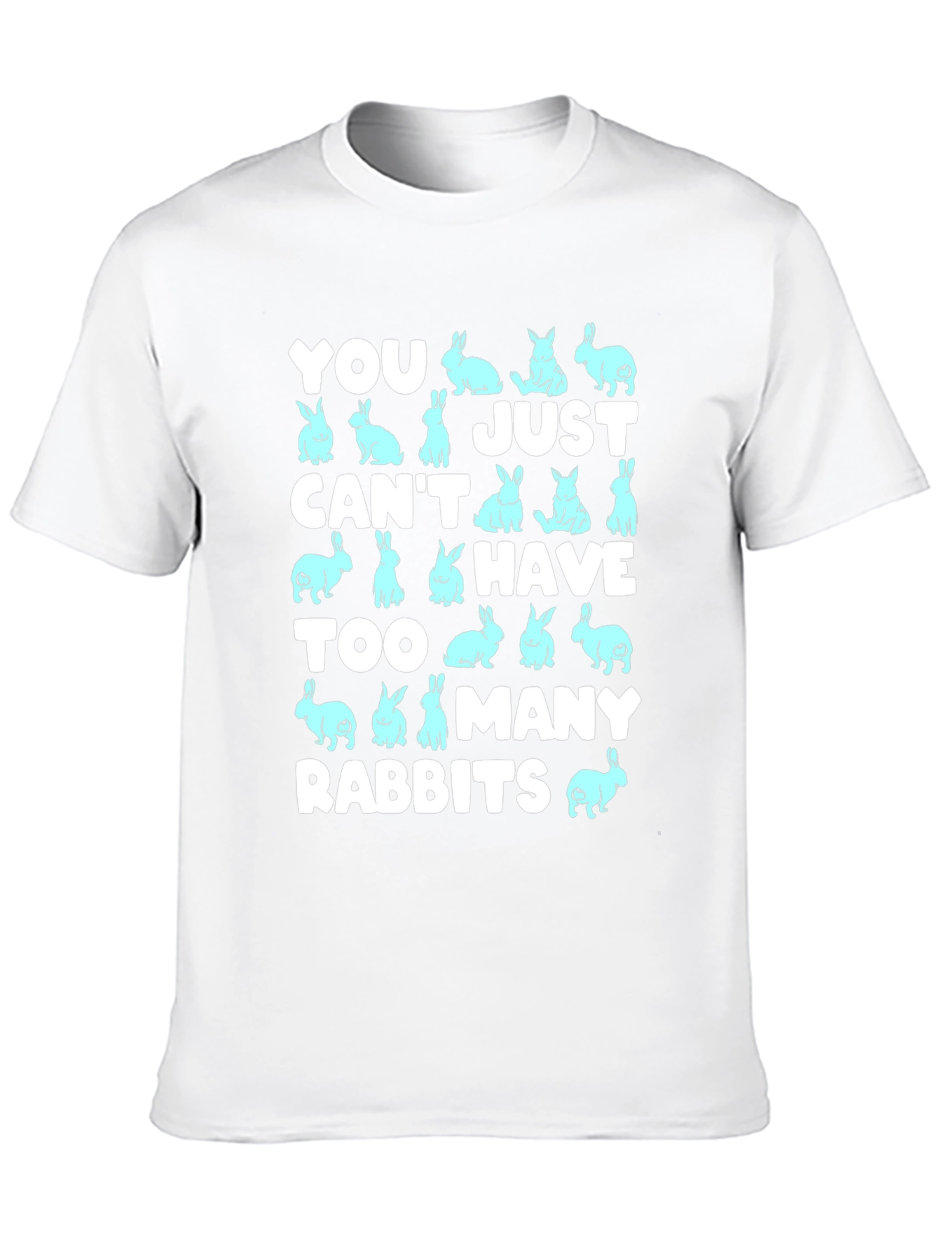 You Cant Have Too Many Rabbits Graphic Tee