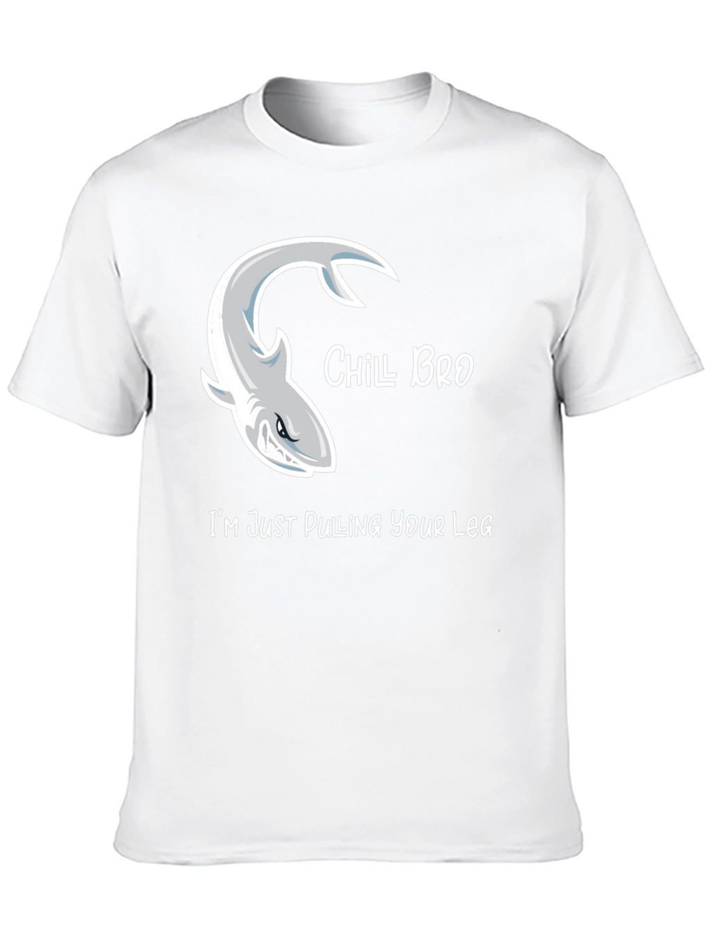 Chill Bro Shark T-Shirt Humor Graphic Tee