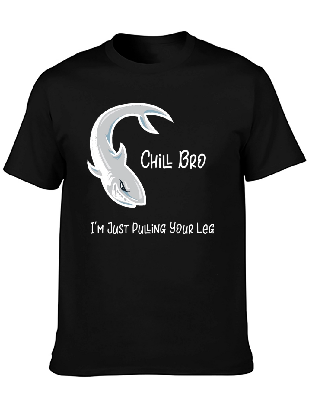 Chill Bro Shark T-Shirt Humor Graphic Tee