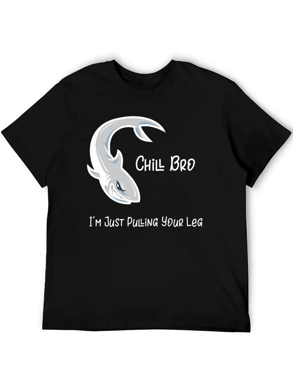 Chill Bro Shark T-Shirt Humor Graphic Tee