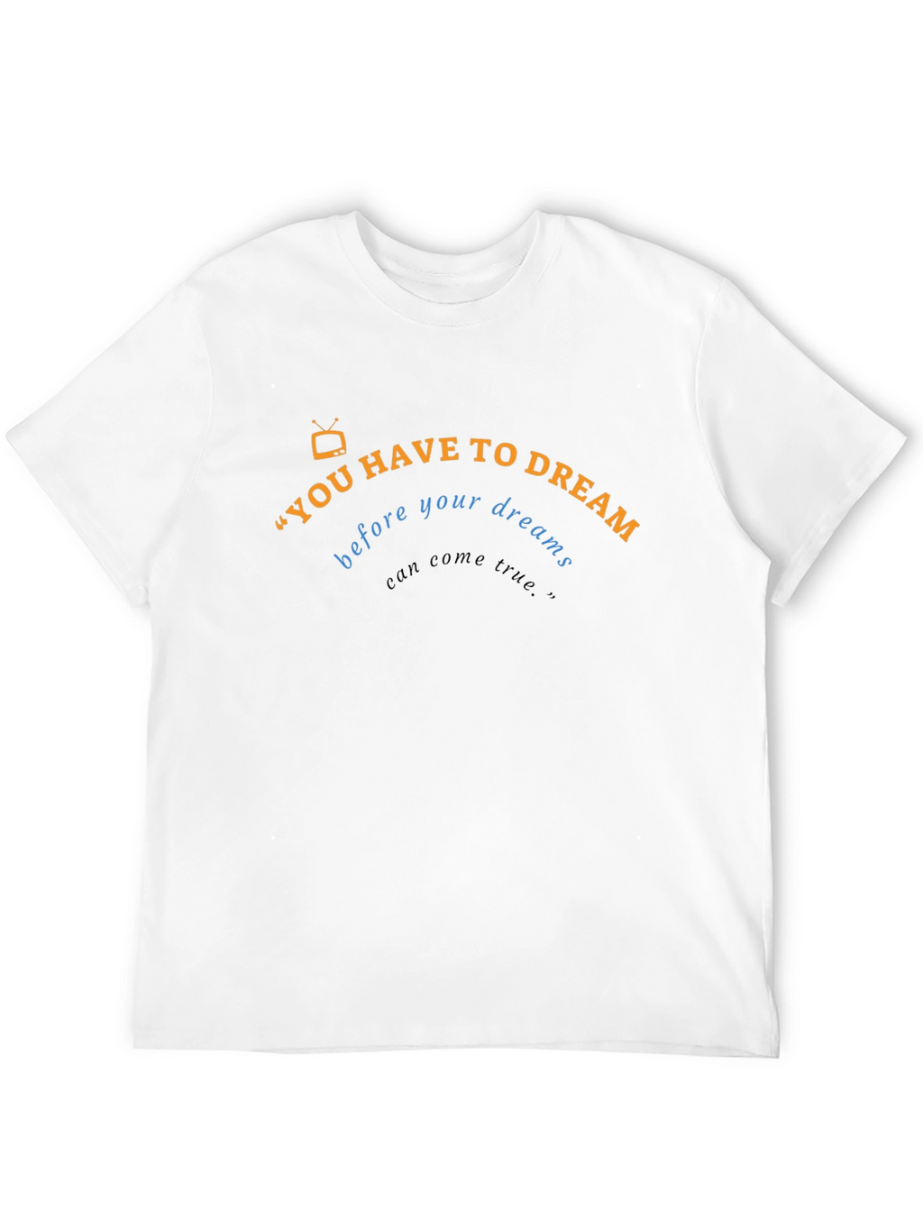 Dream Quote Black T-Shirt