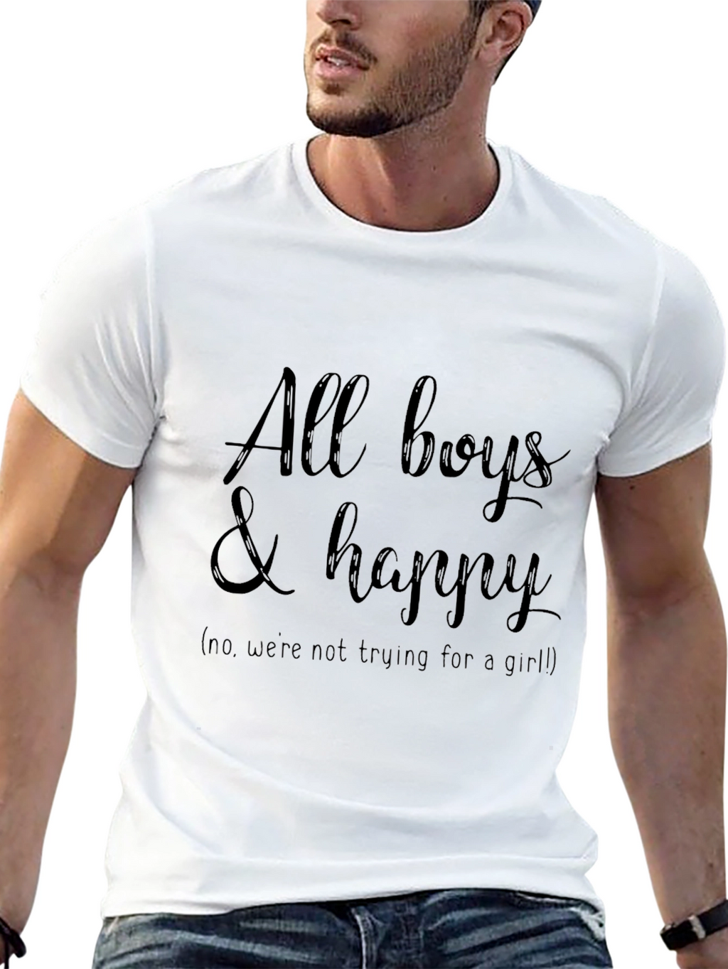 All Boys & Happy T-Shirt - Funny Family Tee