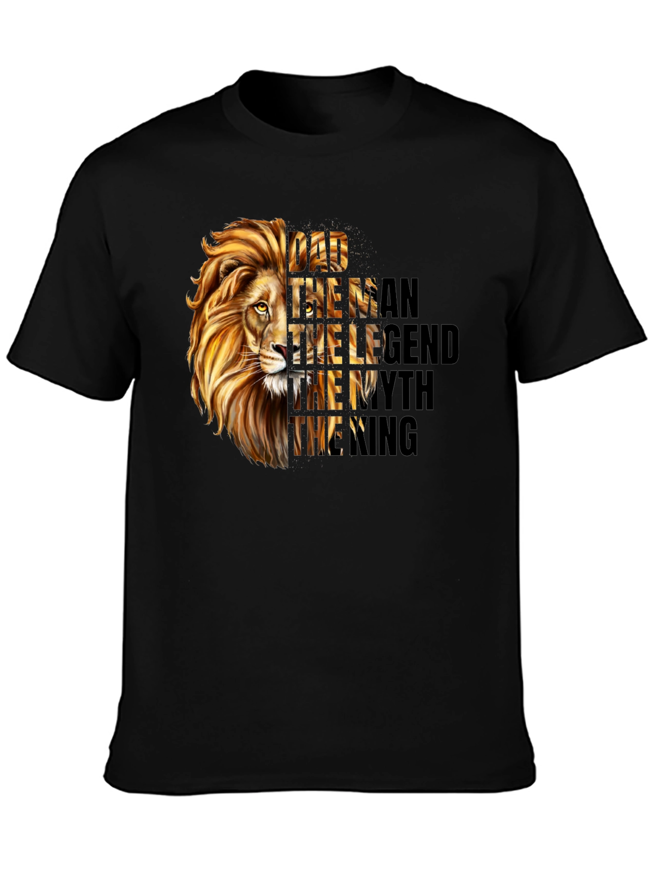 Dad Lion T-Shirt - The Man The Myth The Legend
