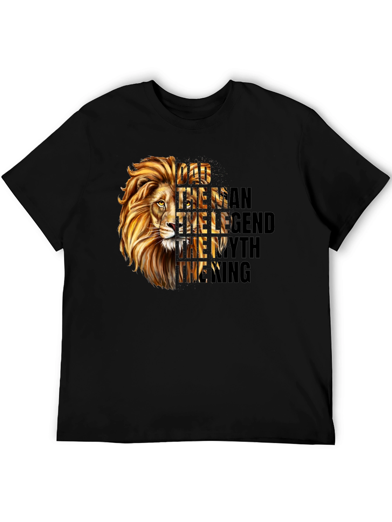 Dad Lion T-Shirt - The Man The Myth The Legend