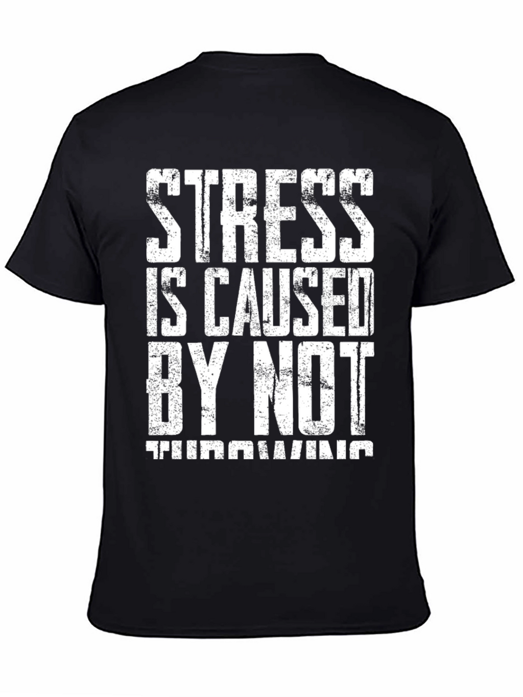 Stress Throwing T-Shirt