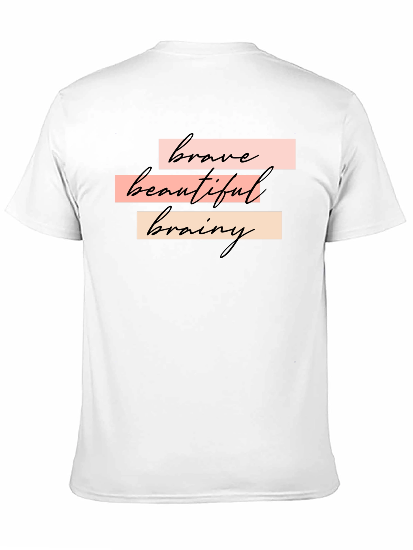 Brave Beautiful Brainy T-Shirt