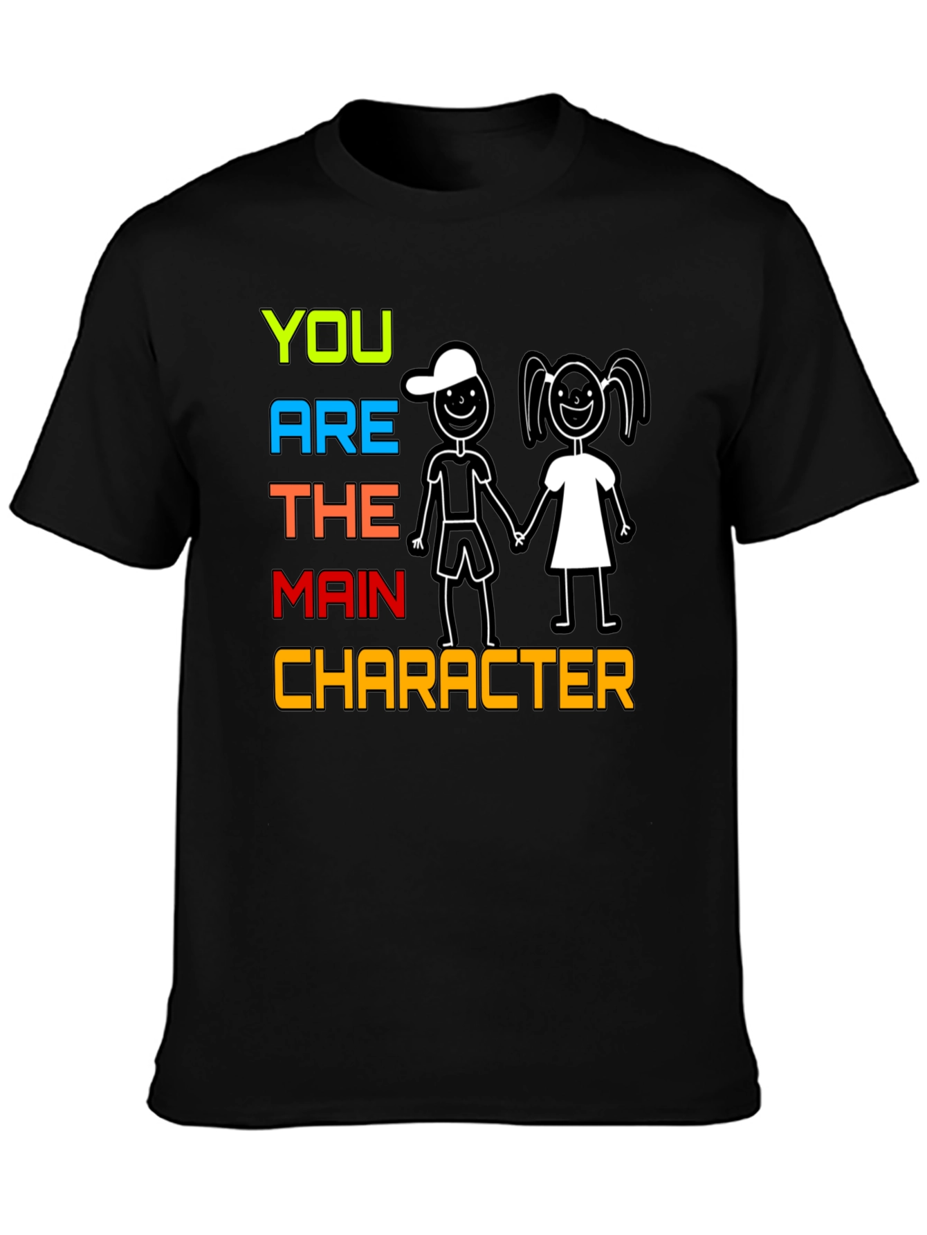 You Are The Main Character Graphic Tee