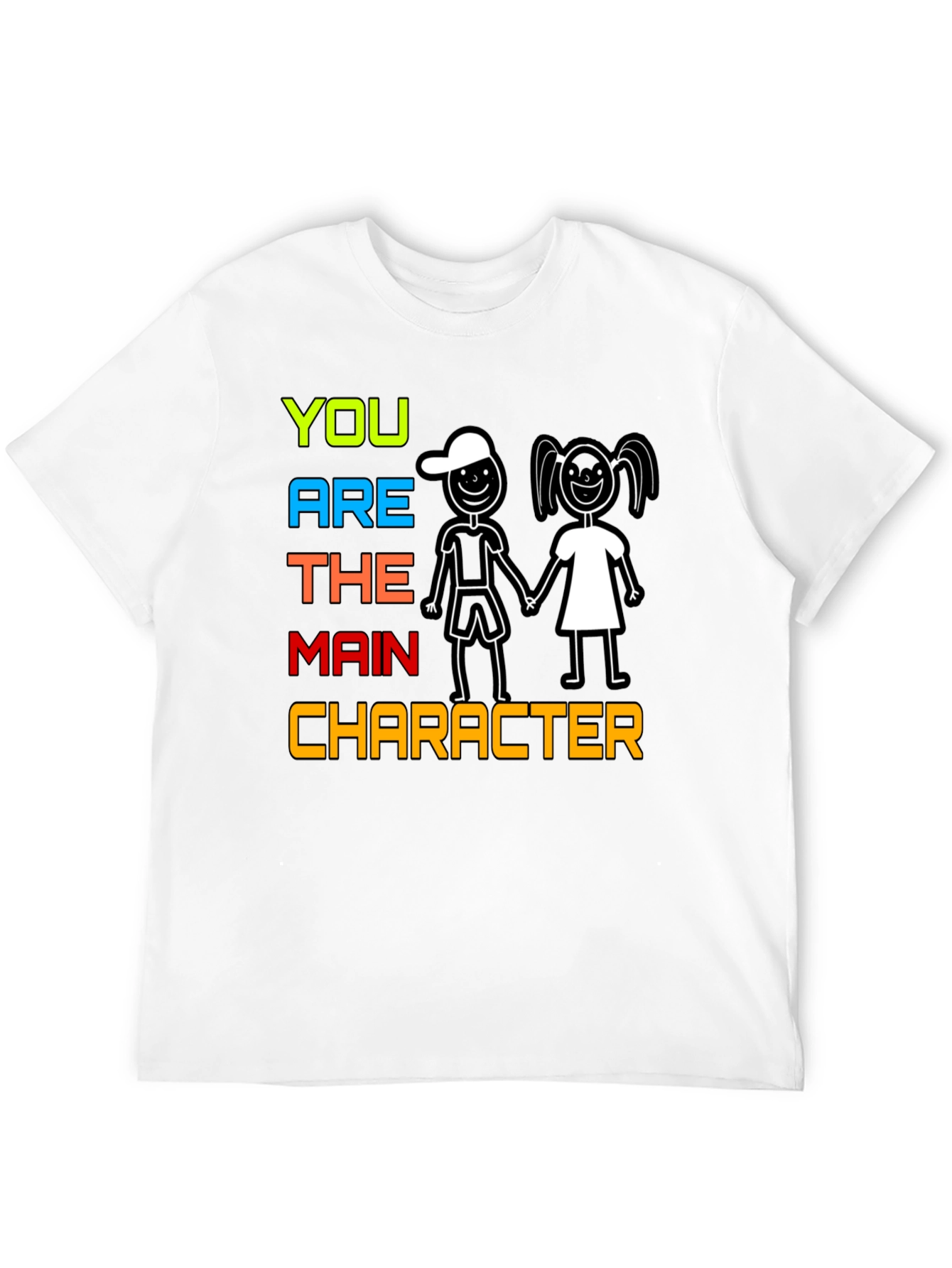 You Are The Main Character Graphic Tee