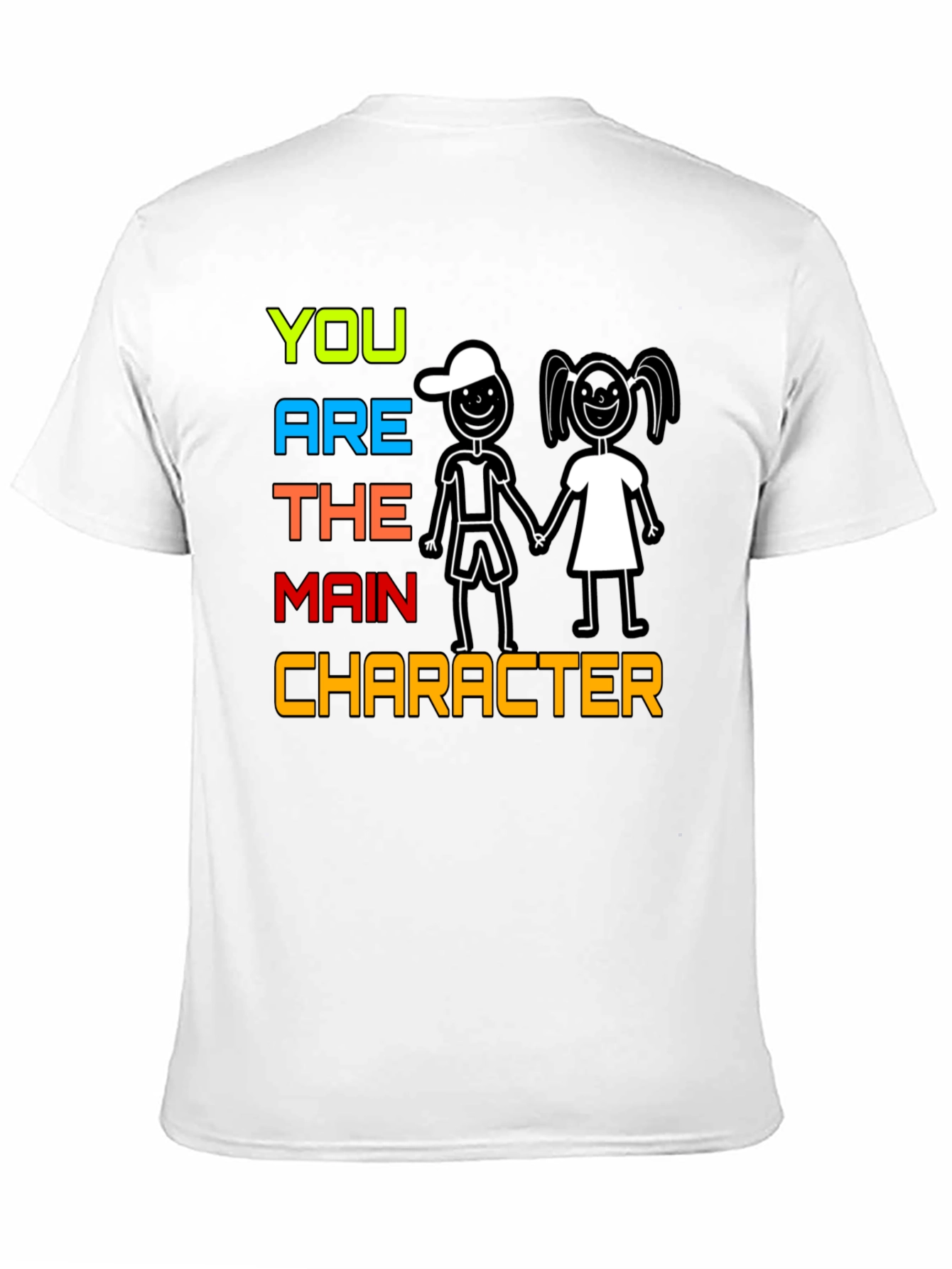 You Are The Main Character Graphic Tee