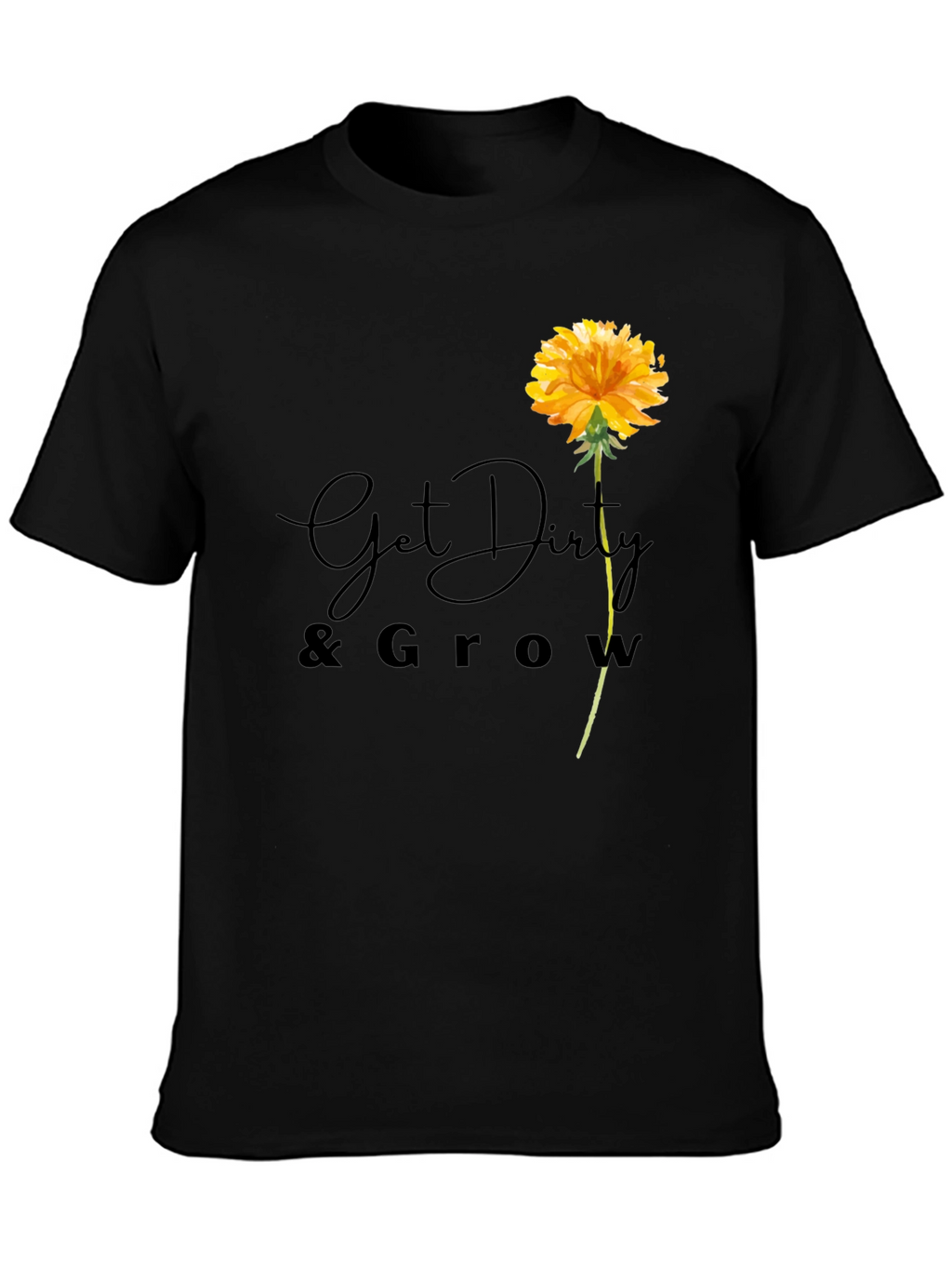 Get Dirty & Grow Flower T-Shirt